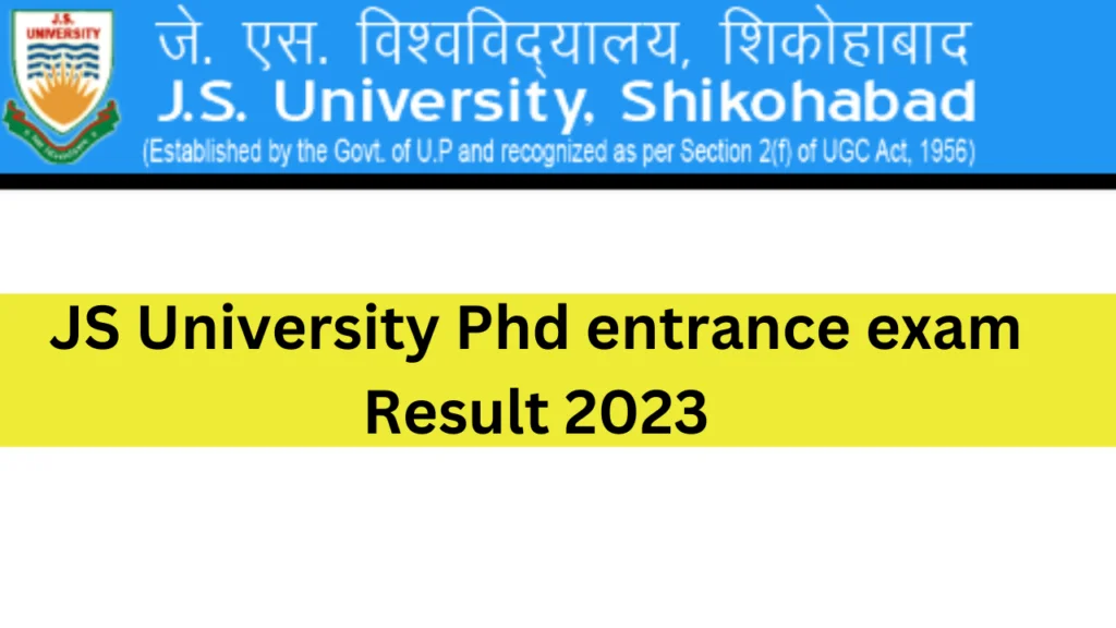 JS University Phd entrance exam Result 2023