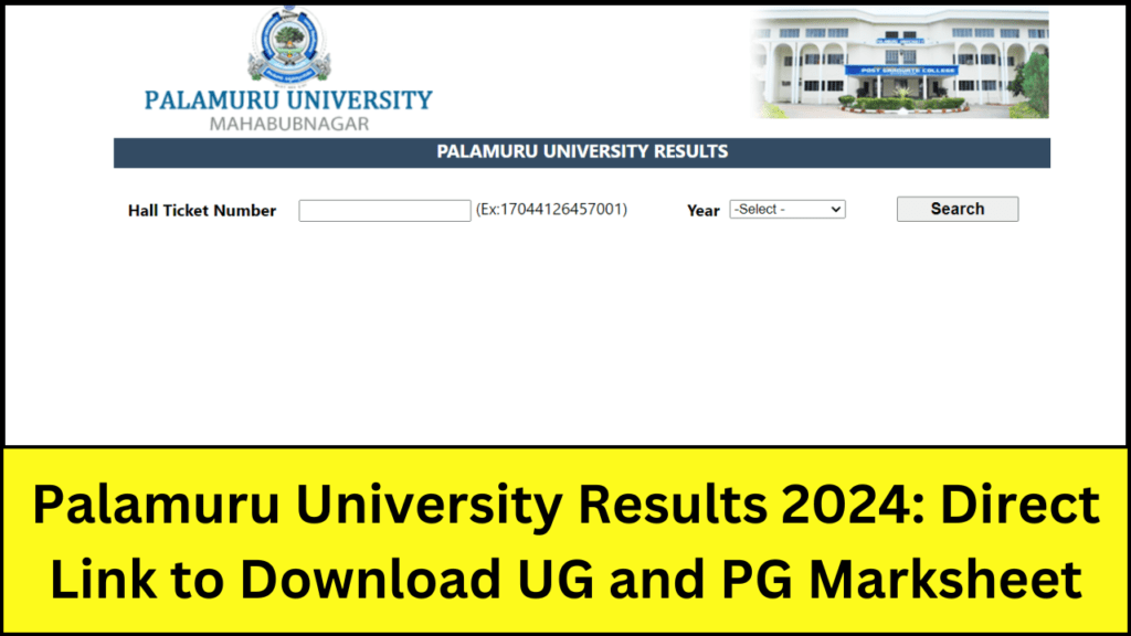 Palamuru University Results 2024: Direct Link to Download UG and PG Marksheet